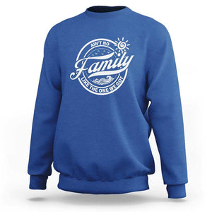 Family Reunion Matching Sweatshirt Ain't No Family Like The One We Got Sun Ocean Wave TS11 Royal Blue Print Your Wear