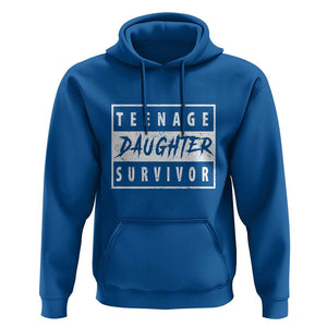Teenage Daughter Survivor Hoodie Vintage Funny Popular Parenting Quote TS11 Royal Blue Print Your Wear