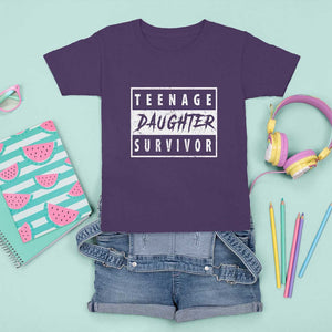 Teenage Daughter Survivor T Shirt For Kid Vintage Funny Popular Parenting Quote TS11 Purple Print Your Wear