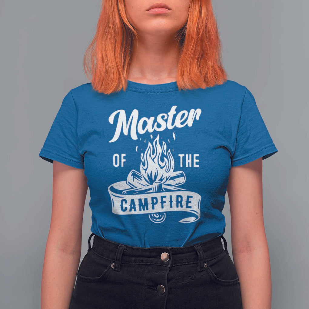 Camping Lover T Shirt For Women Master Of The Campfire Camper Outdoor Activity TS11 Royal Blue Print Your Wear