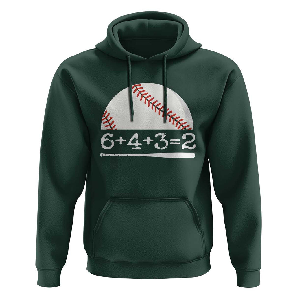 Funny Baseball Hoodie 6+4+3=2 Double Play Baseball Player TS11 Dark Forest Green Print Your Wear