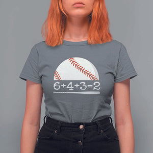 Funny Baseball T Shirt For Women 6+4+3=2 Double Play Baseball Player TS11 Charcoal Print Your Wear