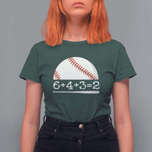 Funny Baseball T Shirt For Women 6+4+3=2 Double Play Baseball Player TS11 Dark Forest Green Print Your Wear