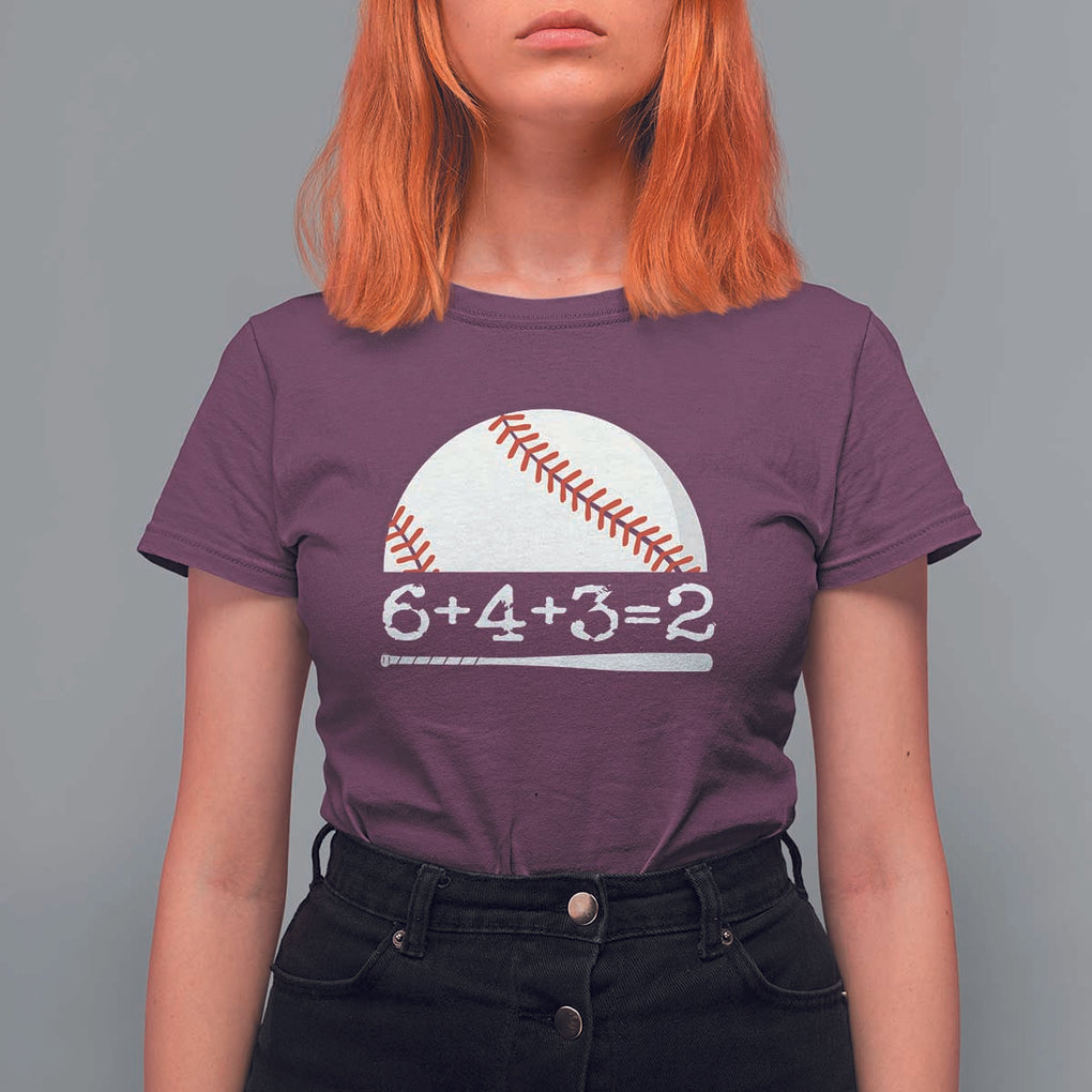 Funny Baseball T Shirt For Women 6+4+3=2 Double Play Baseball Player TS11 Maroon Print Your Wear