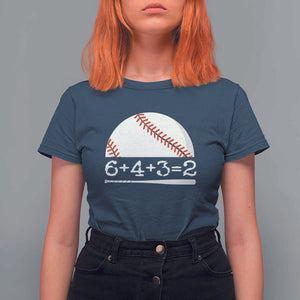 Funny Baseball T Shirt For Women 6+4+3=2 Double Play Baseball Player TS11 Navy Print Your Wear