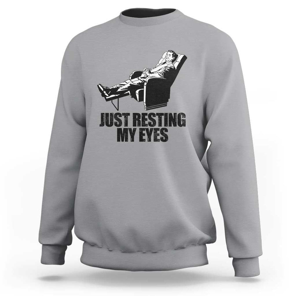 Funny Dad Sweatshirt Just Resting My Eyes Father's Day TS11 Sport Gray Print Your Wear