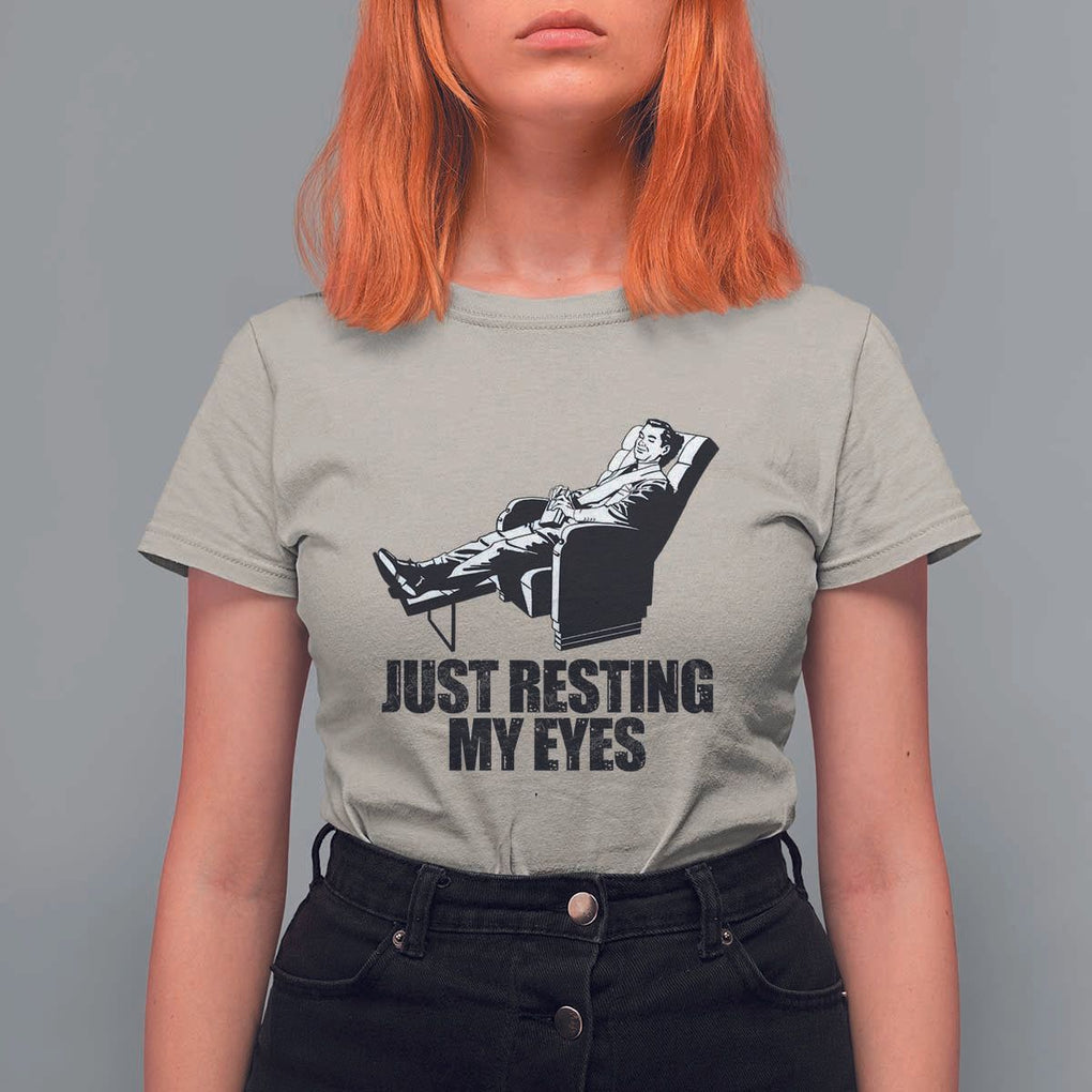Funny Dad T Shirt For Women Just Resting My Eyes Father's Day TS11 Sand Print Your Wear