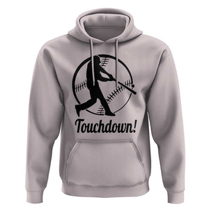 Funny Baseball Hoodie Touchdown Sports Fan Softball Player TS11 Ice Gray Print Your Wear