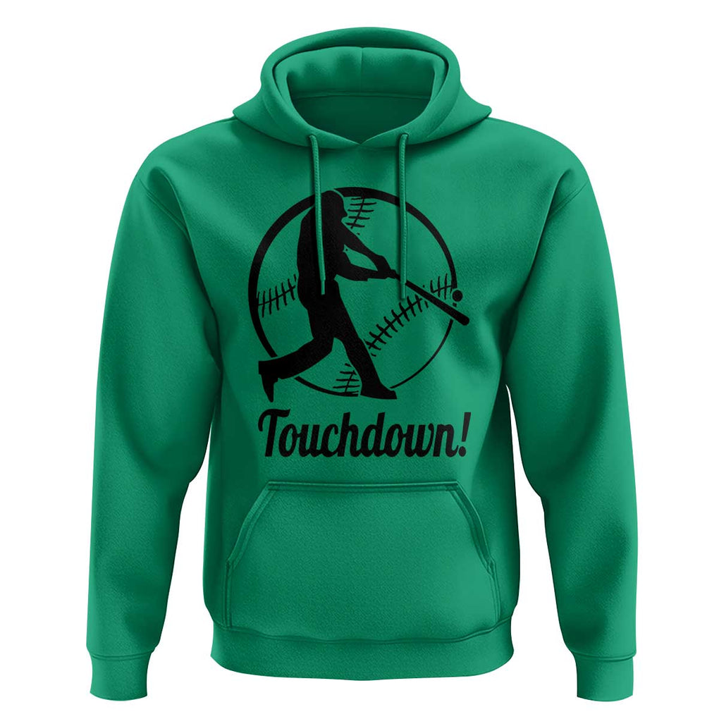 Funny Baseball Hoodie Touchdown Sports Fan Softball Player TS11 Irish Green Print Your Wear