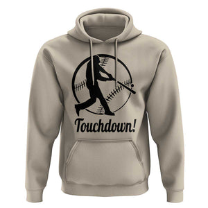Funny Baseball Hoodie Touchdown Sports Fan Softball Player TS11 Sand Print Your Wear