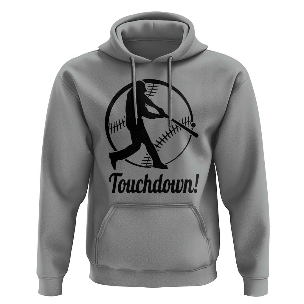 Funny Baseball Hoodie Touchdown Sports Fan Softball Player TS11 Sport Gray Print Your Wear