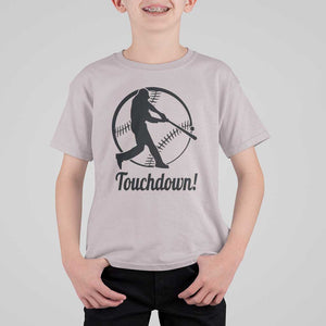 Funny Baseball T Shirt For Kid Touchdown Sports Fan Softball Player TS11 Ice Gray Print Your Wear