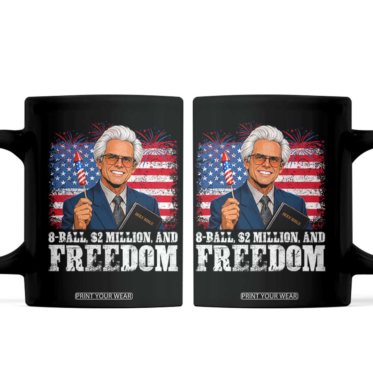 8 Ball 2 Million Dollars And Freedom Coffee Mug Billy Meme Baby 4th of July
