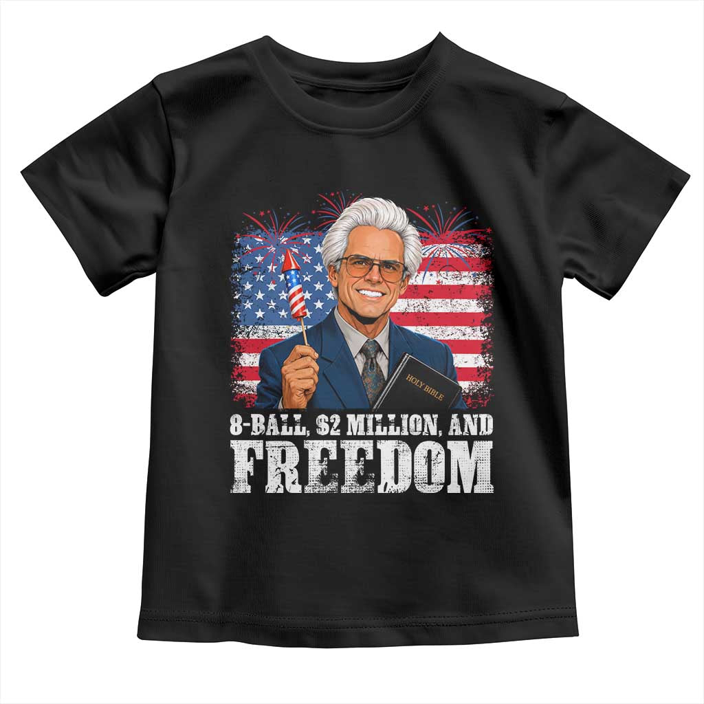 8 Ball 2 Million Dollars And Freedom Toddler T Shirt Billy Meme Baby 4th of July