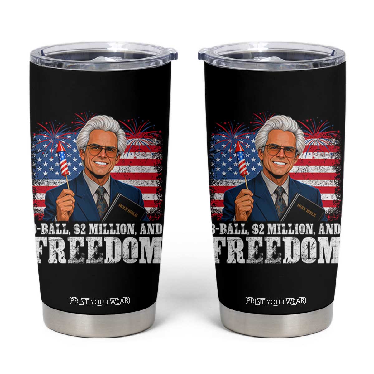 8 Ball 2 Million Dollars And Freedom Tumbler Cup Billy Meme Baby 4th of July
