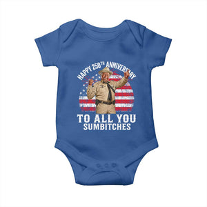 Happy 250th Anniversary To All You Sumbitches Baby Onesie Funny Smokey Patriotic 70s Movie The Bandit