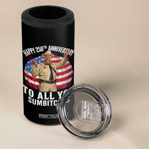 Happy 250th Anniversary To All You Sumbitches 4 in 1 Can Cooler Tumbler Funny Smokey Patriotic 70s Movie The Bandit