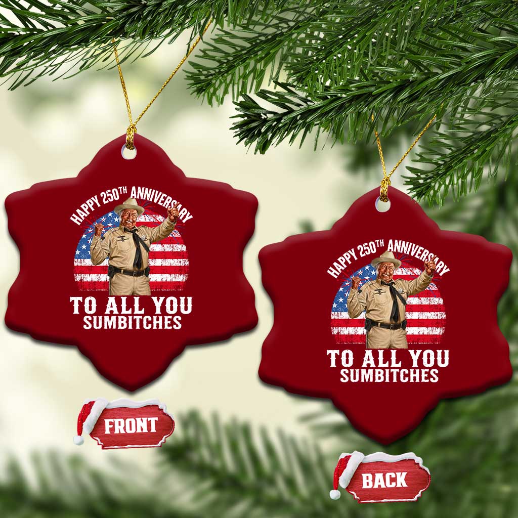 Happy 250th Anniversary To All You Sumbitches Ceramic Ornament Funny Smokey Patriotic 70s Movie The Bandit