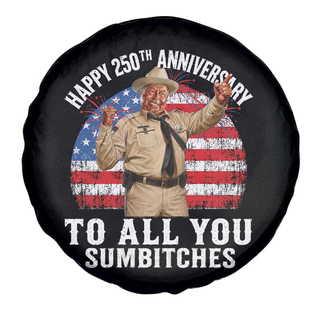 Happy 250th Anniversary To All You Sumbitches Spare Tire Cover Funny Smokey Patriotic 70s Movie The Bandit