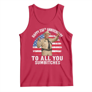 Happy 250th Anniversary To All You Sumbitches Tank Top Funny Smokey Patriotic 70s Movie The Bandit