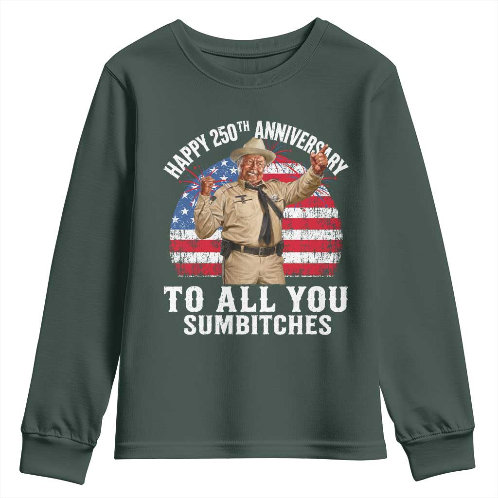 Happy 250th Anniversary To All You Sumbitches Youth Sweatshirt Funny Smokey Patriotic 70s Movie The Bandit