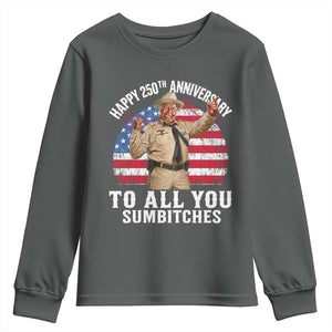 Happy 250th Anniversary To All You Sumbitches Youth Sweatshirt Funny Smokey Patriotic 70s Movie The Bandit