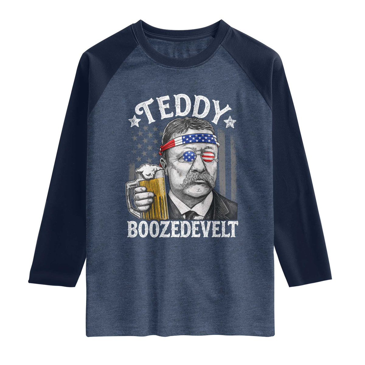Teddy Boozedevelt Theodore Roosevelt 4th of July Raglan Shirt Funny Beer Drinking Vintage American Flag