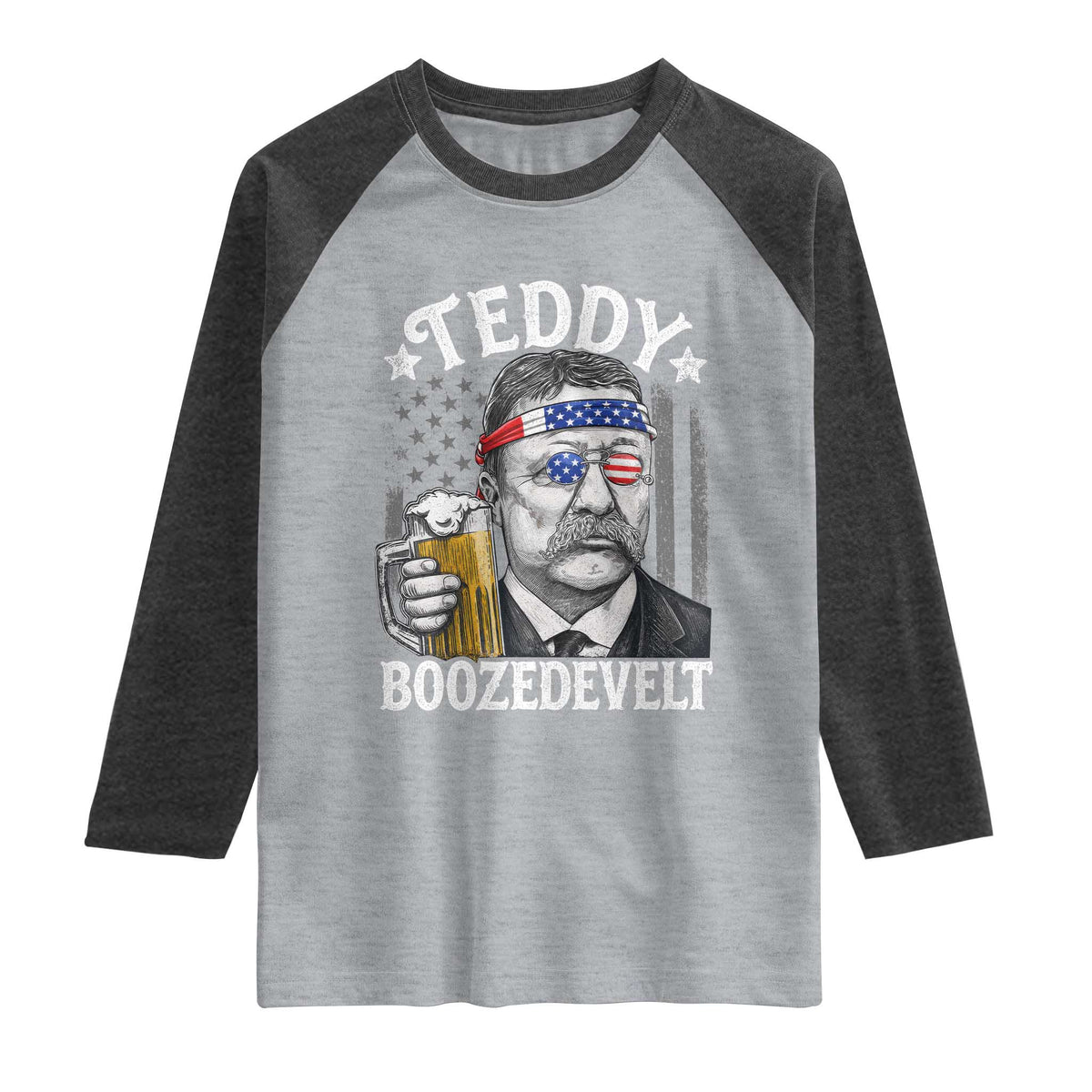 Teddy Boozedevelt Theodore Roosevelt 4th of July Raglan Shirt Funny Beer Drinking Vintage American Flag