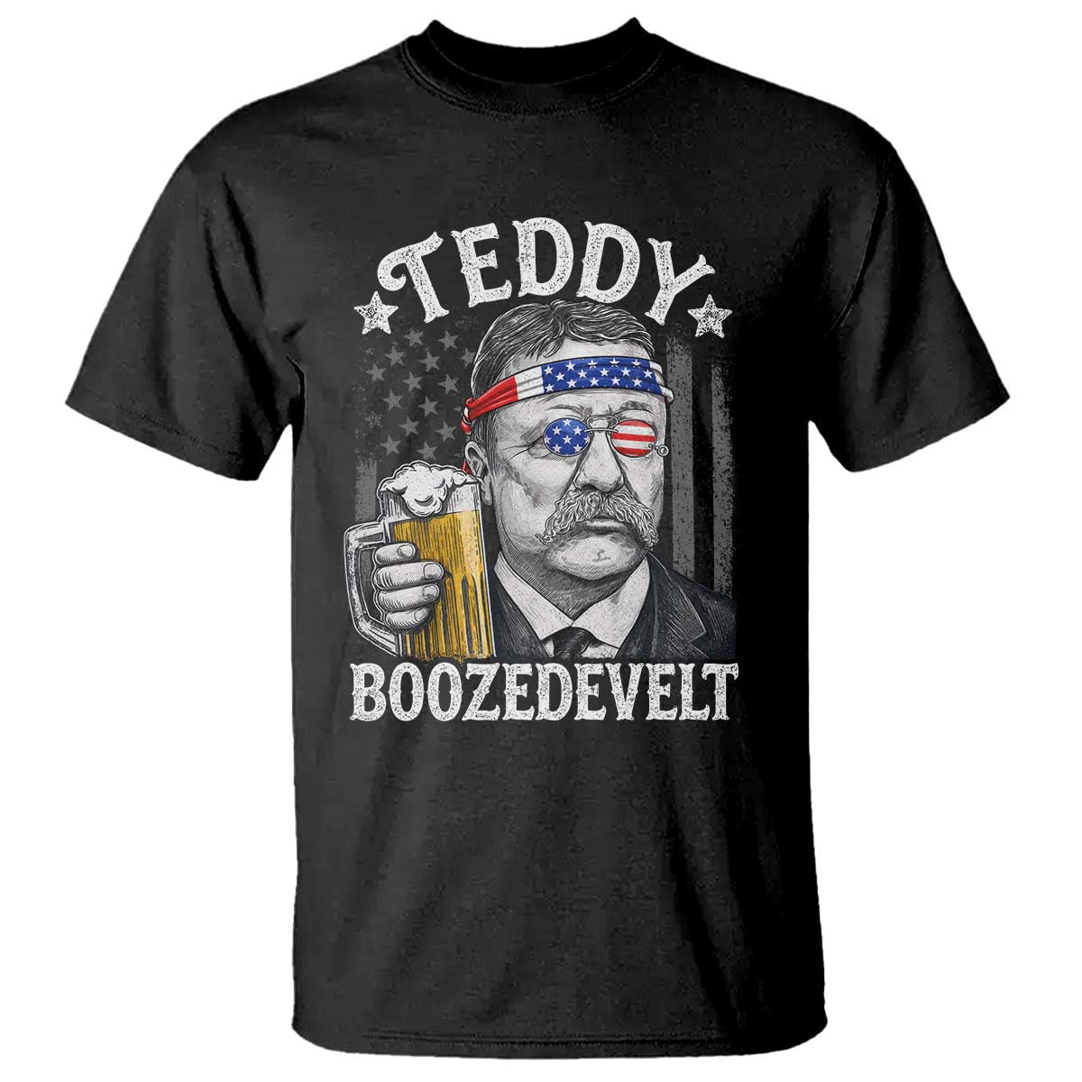 Teddy Boozedevelt Theodore Roosevelt 4th of July T Shirt Funny Beer Drinking Vintage American Flag