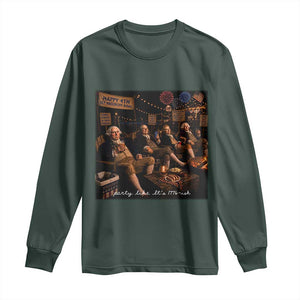 Party Like It Is 1776 Founding Father Long Sleeve Shirt Funny 4th of July Meme