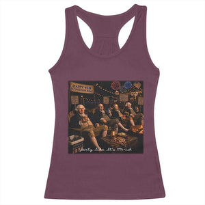 Party Like It Is 1776 Founding Father Racerback Tank Top Funny 4th of July Meme