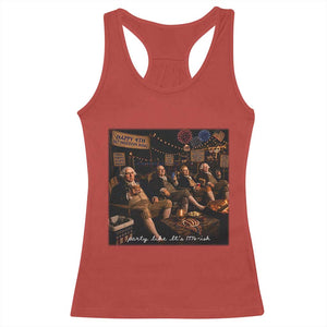 Party Like It Is 1776 Founding Father Racerback Tank Top Funny 4th of July Meme