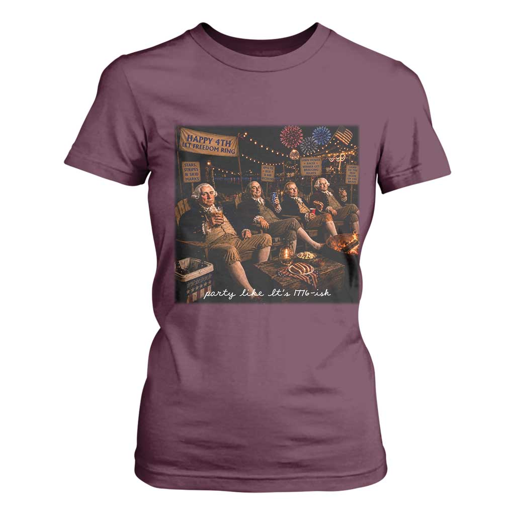 Party Like It Is 1776 Founding Father T Shirt For Women Funny 4th of July Meme
