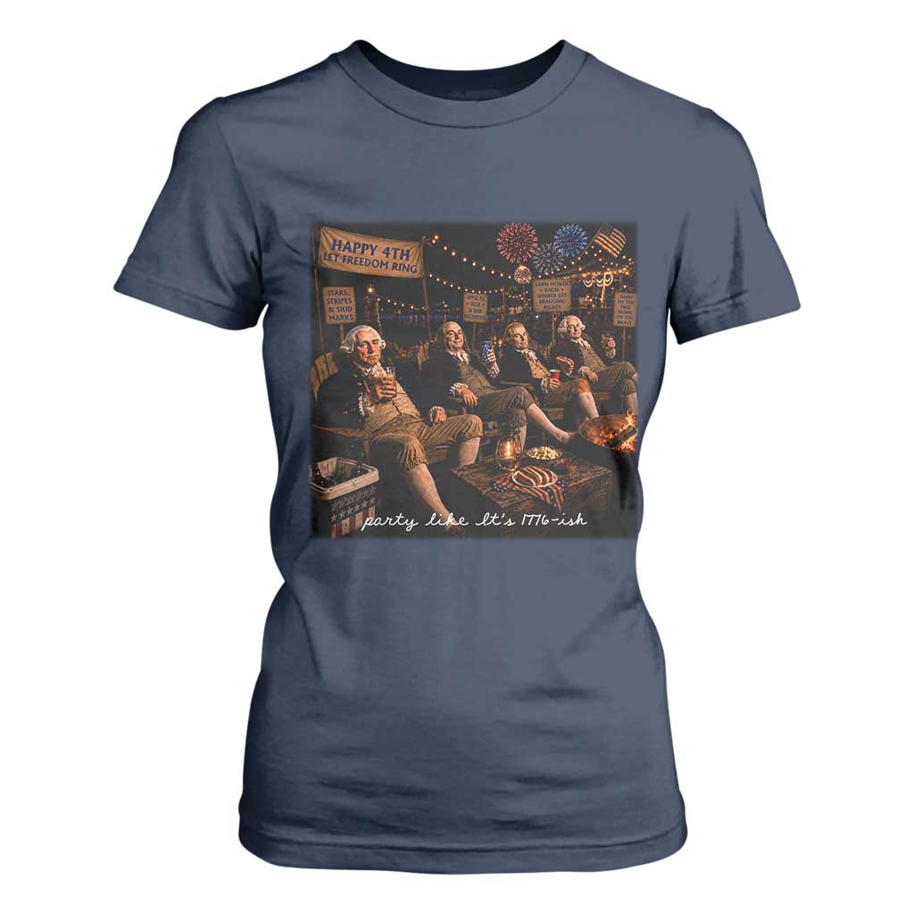 Party Like It Is 1776 Founding Father T Shirt For Women Funny 4th of July Meme