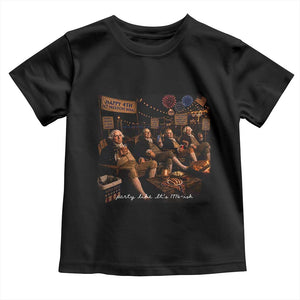 Party Like It Is 1776 Founding Father Toddler T Shirt Funny 4th of July Meme