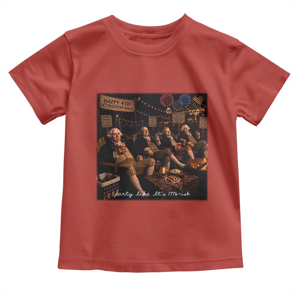 Party Like It Is 1776 Founding Father Toddler T Shirt Funny 4th of July Meme