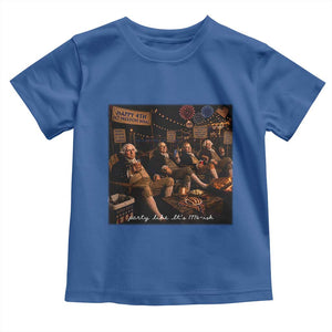 Party Like It Is 1776 Founding Father Toddler T Shirt Funny 4th of July Meme
