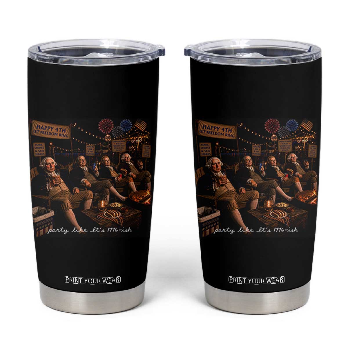 Party Like It Is 1776 Founding Father Tumbler Cup Funny 4th of July Meme