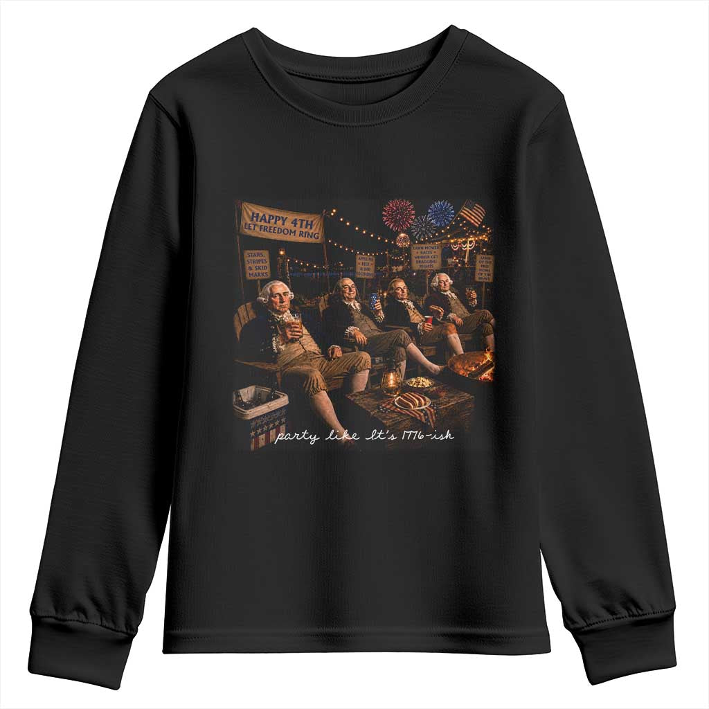Party Like It Is 1776 Founding Father Youth Sweatshirt Funny 4th of July Meme