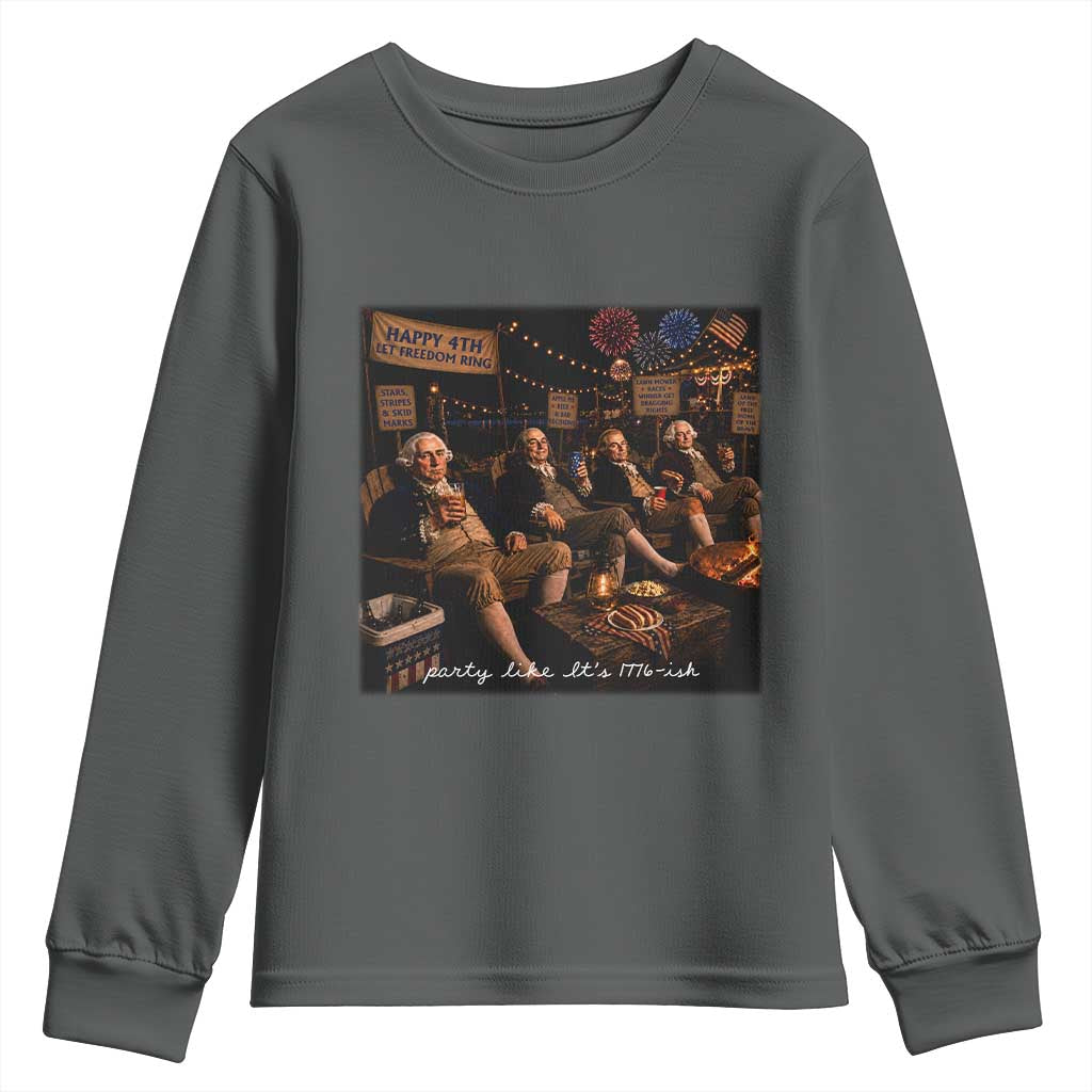 Party Like It Is 1776 Founding Father Youth Sweatshirt Funny 4th of July Meme