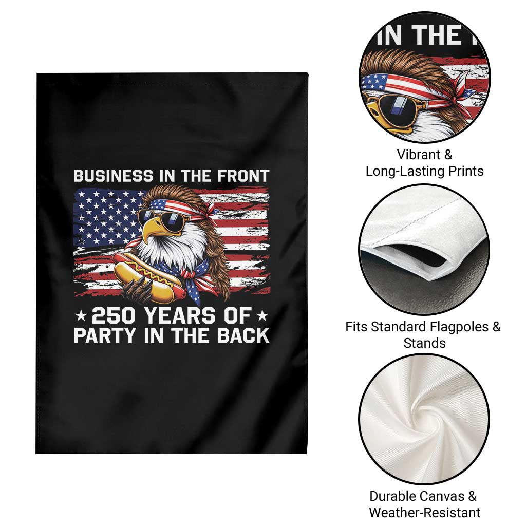 Business In The Front Party In The Back 250th Anniversary USA Garden Flag Patriotic Eagle Mullet