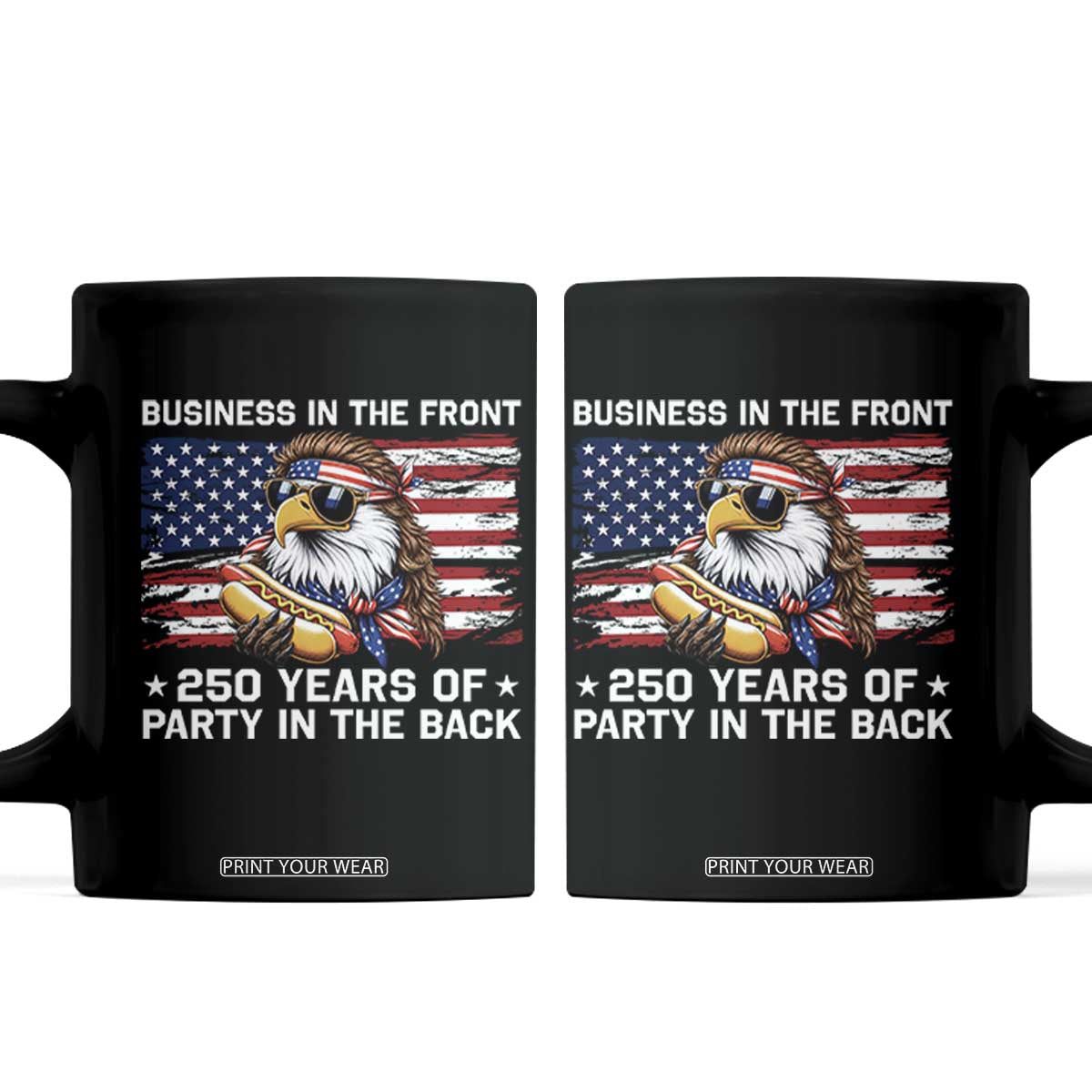 Business In The Front Party In The Back 250th Anniversary USA Coffee Mug Patriotic Eagle Mullet