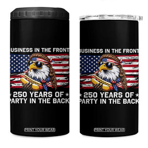 Business In The Front Party In The Back 250th Anniversary USA 4 in 1 Can Cooler Tumbler Patriotic Eagle Mullet