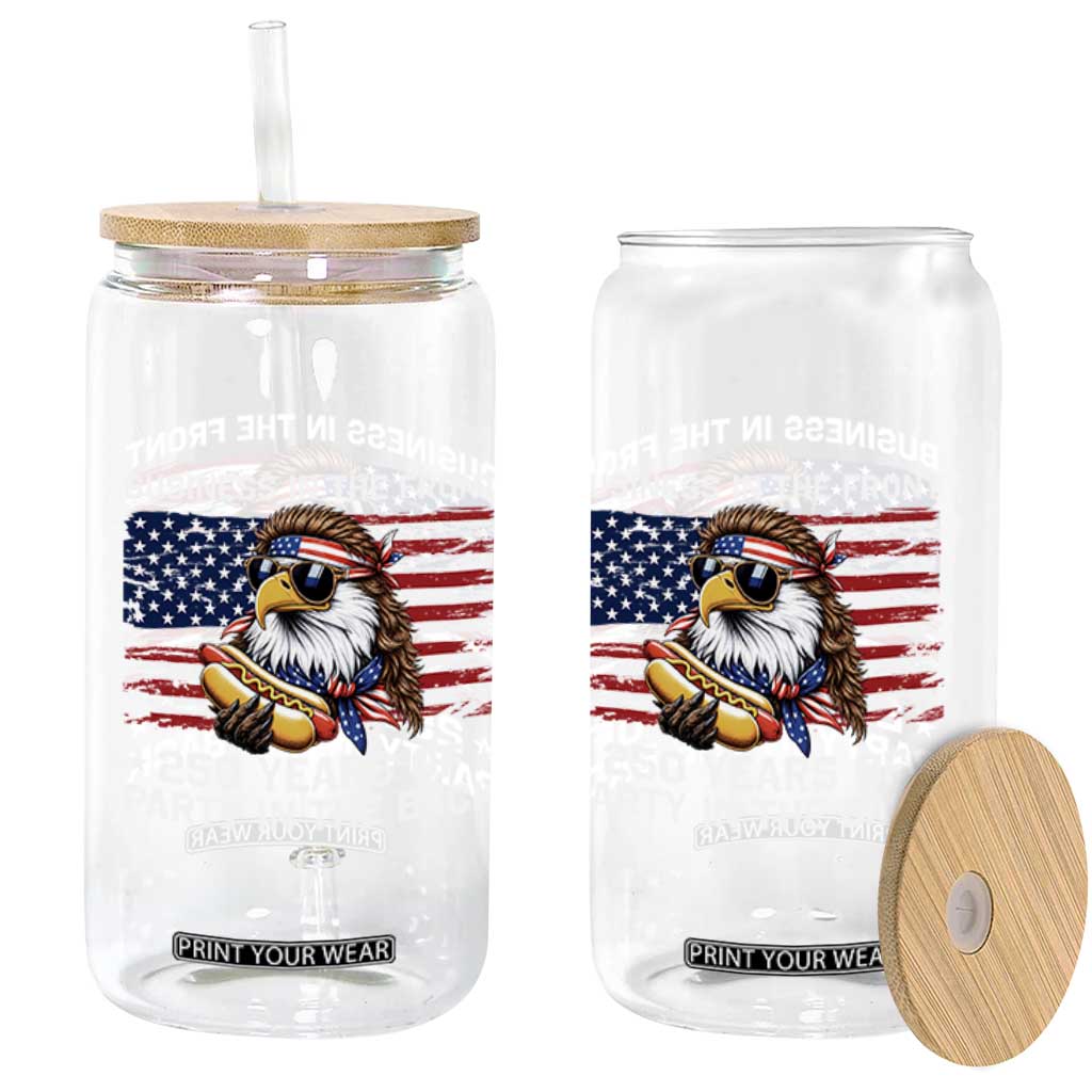 Business In The Front Party In The Back 250th Anniversary USA Glass Can Patriotic Eagle Mullet