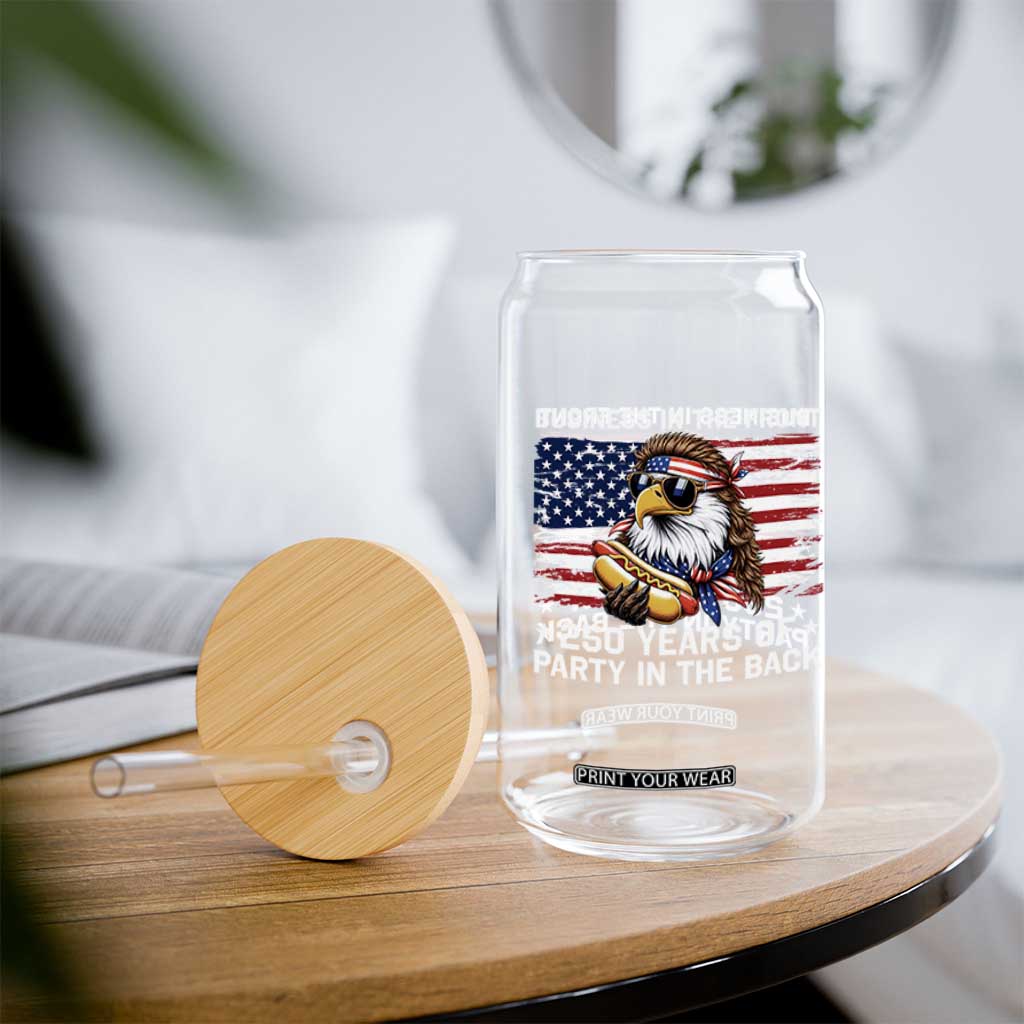 Business In The Front Party In The Back 250th Anniversary USA Glass Can Patriotic Eagle Mullet