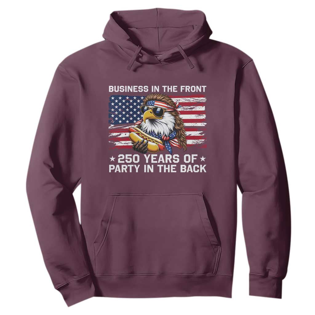 Business In The Front Party In The Back 250th Anniversary USA Hoodie Patriotic Eagle Mullet