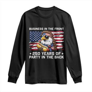 Business In The Front Party In The Back 250th Anniversary USA Long Sleeve Shirt Patriotic Eagle Mullet