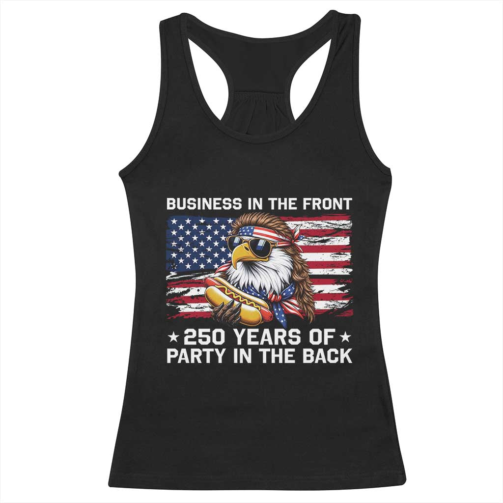 Business In The Front Party In The Back 250th Anniversary USA Racerback Tank Top Patriotic Eagle Mullet