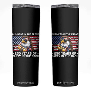 Business In The Front Party In The Back 250th Anniversary USA Skinny Tumbler Patriotic Eagle Mullet