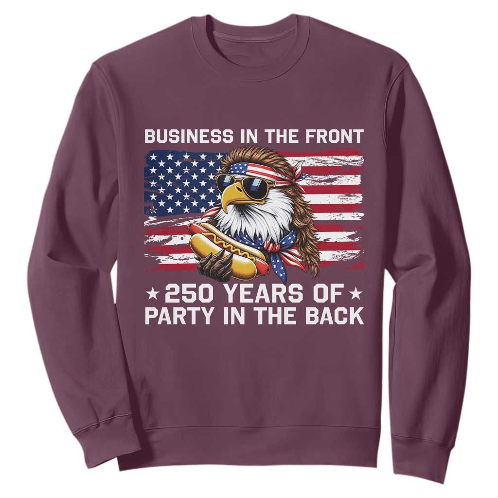 Business In The Front Party In The Back 250th Anniversary USA Sweatshirt Patriotic Eagle Mullet